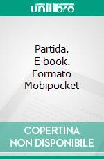 Partida. E-book. Formato Mobipocket ebook di Cole Steele