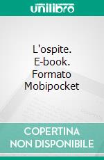 L'ospite. E-book. Formato Mobipocket ebook