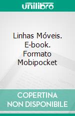 Linhas Móveis. E-book. Formato Mobipocket ebook di Steve Vernon