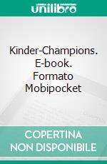 Kinder-Champions. E-book. Formato Mobipocket ebook