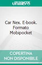 Car Nex. E-book. Formato Mobipocket ebook