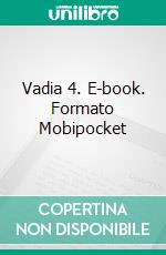 Vadia 4. E-book. Formato Mobipocket ebook