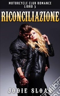 Riconciliazione. E-book. Formato Mobipocket ebook di Jodie Sloan