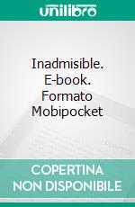 Inadmisible. E-book. Formato Mobipocket