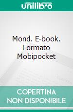 Mond. E-book. Formato Mobipocket ebook di Pet TorreS