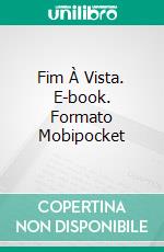 Fim À Vista. E-book. Formato Mobipocket ebook di W.J. May