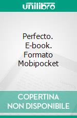 Perfecto. E-book. Formato Mobipocket ebook di Jan Springer