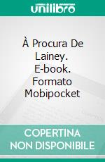 À Procura De Lainey. E-book. Formato Mobipocket ebook di Kristen Middleton