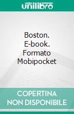 Boston. E-book. Formato Mobipocket ebook