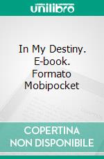 In My Destiny. E-book. Formato Mobipocket ebook