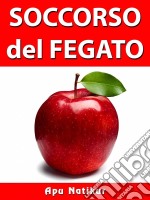 Soccorso Del Fegato. E-book. Formato Mobipocket ebook