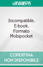 Incompatible. E-book. Formato Mobipocket ebook