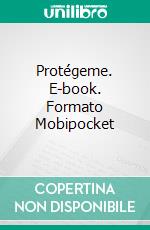 Protégeme. E-book. Formato Mobipocket ebook di Avery Katz