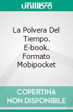 La Polvera Del Tiempo. E-book. Formato Mobipocket ebook