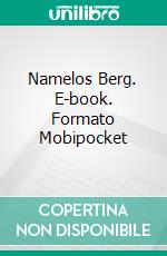 Namelos Berg. E-book. Formato Mobipocket ebook