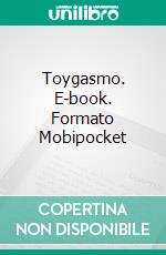 Toygasmo. E-book. Formato Mobipocket ebook