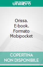 Orissa. E-book. Formato Mobipocket ebook di Alberto Rueda