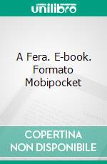 A Fera. E-book. Formato Mobipocket ebook