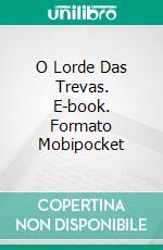 O Lorde Das Trevas. E-book. Formato Mobipocket ebook