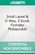 Irmã Laurel & O Ateu. E-book. Formato Mobipocket ebook