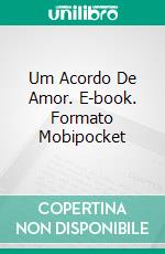 Um Acordo De Amor. E-book. Formato Mobipocket ebook di Jill Barnett