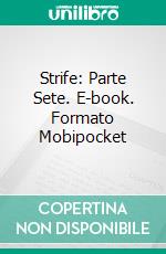Strife: Parte Sete. E-book. Formato Mobipocket