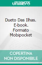 Dueto Das Ilhas. E-book. Formato Mobipocket ebook di maki starfield