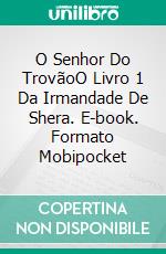 O Senhor Do TrovãoO Livro 1 Da Irmandade De Shera. E-book. Formato Mobipocket