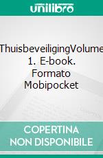 ThuisbeveiligingVolume 1. E-book. Formato Mobipocket ebook di Owen Jones