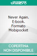 Never Again. E-book. Formato Mobipocket ebook