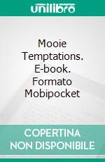 Mooie Temptations. E-book. Formato Mobipocket ebook di Jodie Sloan