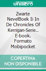 Zwarte NevelBoek Ii In De Chronicles Of Kerrigan-Serie.. E-book. Formato Mobipocket ebook di W.J. May