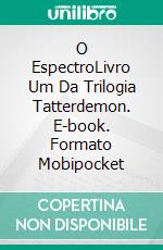 O EspectroLivro Um Da Trilogia Tatterdemon. E-book. Formato Mobipocket ebook di Steve Vernon