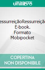 RessurreiçãoRessurreição. E-book. Formato Mobipocket ebook di Steve Vernon