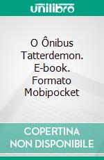 O Ônibus Tatterdemon. E-book. Formato Mobipocket ebook