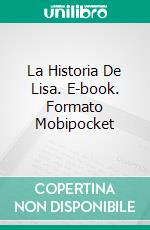 La Historia De Lisa. E-book. Formato Mobipocket ebook