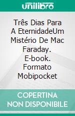 Três Dias Para A EternidadeUm Mistério De Mac Faraday. E-book. Formato Mobipocket ebook di Lauren Carr