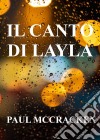 Il Canto Di Layla. E-book. Formato Mobipocket ebook