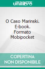 O Caso Marinski. E-book. Formato Mobipocket