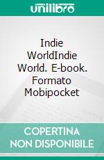 Indie WorldIndie World. E-book. Formato Mobipocket ebook