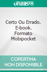 Certo Ou Errado. E-book. Formato Mobipocket ebook