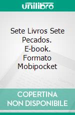 Sete Livros Sete Pecados. E-book. Formato Mobipocket ebook