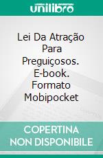 Lei Da Atração Para Preguiçosos. E-book. Formato Mobipocket ebook