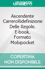 Ascendente CarreroRidefinizione Delle Regole. E-book. Formato EPUB ebook di L.T.MARSHALL