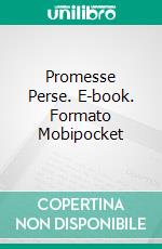 Promesse Perse. E-book. Formato Mobipocket ebook di Ann Jacobs