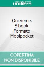 Quiéreme. E-book. Formato EPUB ebook