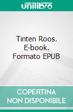 Tinten Roos. E-book. Formato EPUB ebook