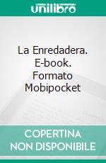 La Enredadera. E-book. Formato Mobipocket ebook di Mark L'Estrange