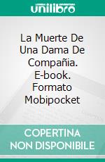 La Muerte De Una Dama De Compañia. E-book. Formato Mobipocket ebook