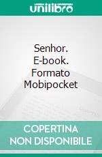 Senhor. E-book. Formato EPUB ebook